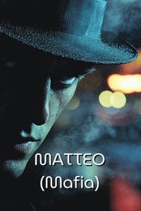 bokomslag MATTEO (Mafia)