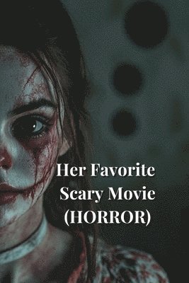 bokomslag Her Favorite Scary Movie (HORROR)