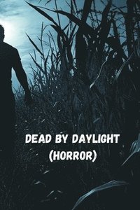 bokomslag Dead By Daylight (Horror)