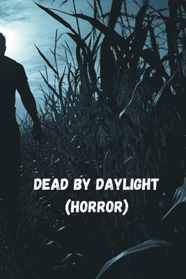 Dead By Daylight (Horror) 1