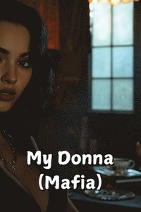 bokomslag My Donna (Mafia)