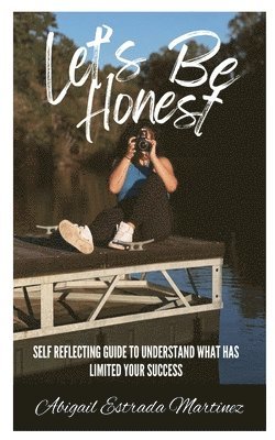 Abigail Estrada - Let's Be Honest, Häftad