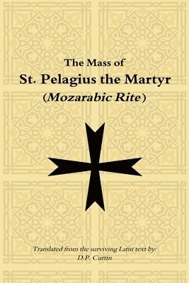 Mass of St. Pelagius the Martyr (Mozarabic Rite), Häftad