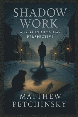 Matthew Petchinsky - Shadow Work, Häftad