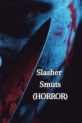 bokomslag Slasher Smuts (HORROR)