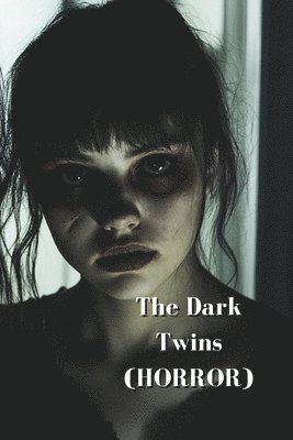 The Dark Twins (HORROR) 1