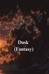 bokomslag Dusk (Fantasy)