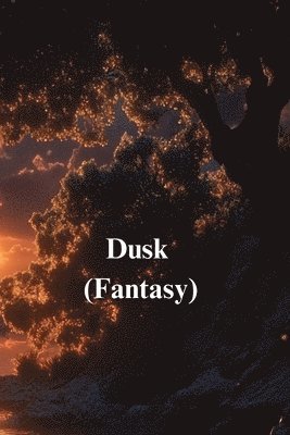 bokomslag Dusk (Fantasy)