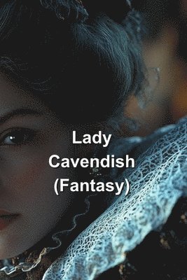 bokomslag Lady Cavendish (Fantasy)