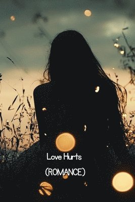 bokomslag Love Hurts (ROMANCE)