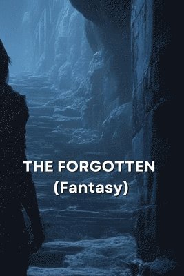 bokomslag THE FORGOTTEN (Fantasy)