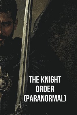 bokomslag The Knight Order (Paranormal)