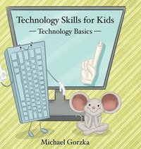 bokomslag Technology Skills for Kids