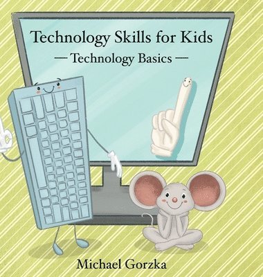 bokomslag Technology Skills for Kids