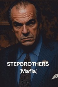 bokomslag STEPBROTHERS (Mafia)