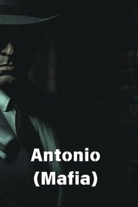 bokomslag Antonio (Mafia)