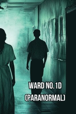 Ward No.1D (Paranormal) 1