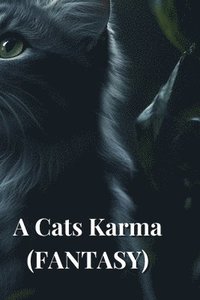 bokomslag A Cats Karma (FANTASY)