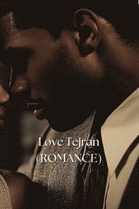 bokomslag Love Tejran (ROMANCE)