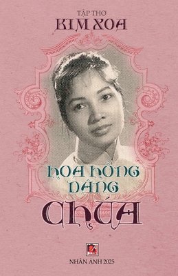 bokomslag Hoa H&#7891;ng Dâng Chúa (softcover - 2025 version)