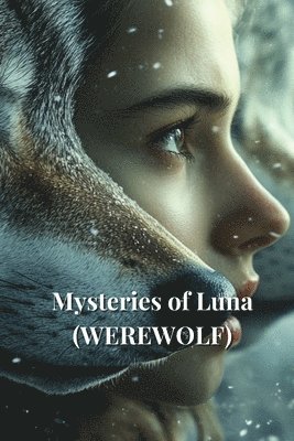 Mysteries of Luna (WEREWOLF) 1