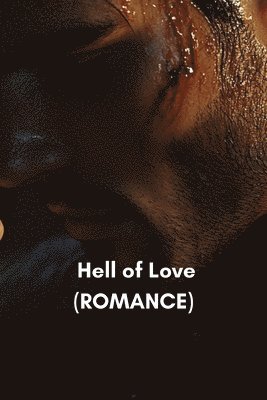 bokomslag Hell of Love (ROMANCE)