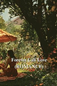 bokomslag Forever Cali Love (ROMANCE)