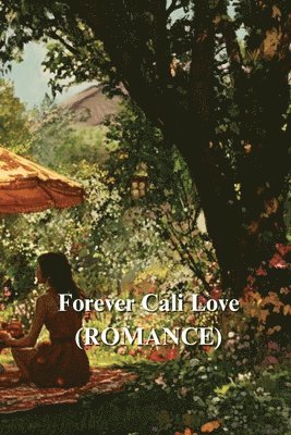 bokomslag Forever Cali Love (ROMANCE)