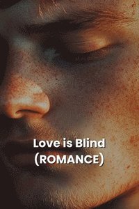 bokomslag Love is Blind (ROMANCE)