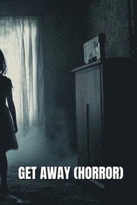 bokomslag Get Away (Horror)