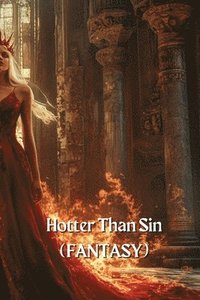 bokomslag Hotter Than Sin (FANTASY)