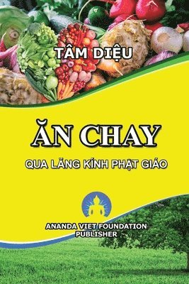 Dieu Tam, Ananda Viet Foundation - An Chay Qua Lang Kinh Phat Giao, Häftad