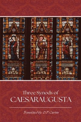 The Three Synods of Caesaraugusta 1