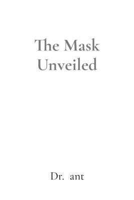 Ant, Dr. ant - Mask Unveiled, Häftad