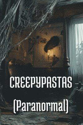 bokomslag CREEPYPASTAS (Paranormal)