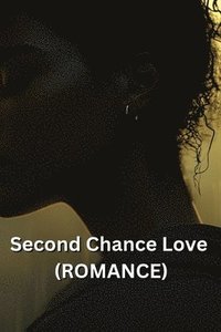 bokomslag Second Chance Love (ROMANCE)