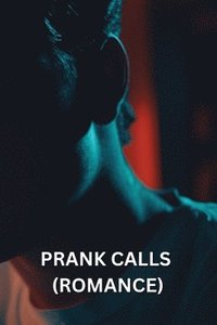 bokomslag Prank Calls (Romance)