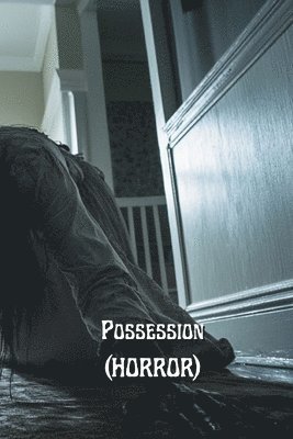 bokomslag Possession (HORROR)