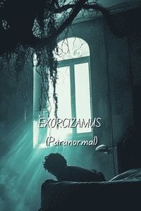 bokomslag EXORCIZAMUS (Paranormal)