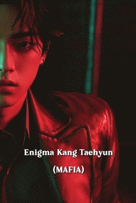 bokomslag Enigma Kang Taehyun (MAFIA)