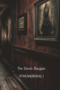 bokomslag The Devils Bargain (PARANORMAL)