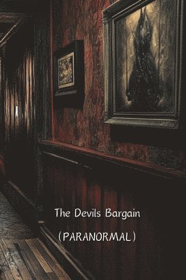 bokomslag The Devils Bargain (PARANORMAL)