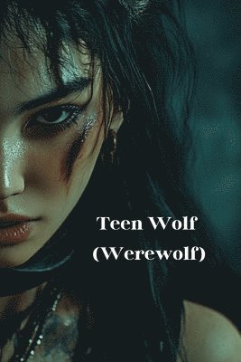 bokomslag Teen Wolf (Werewolf)