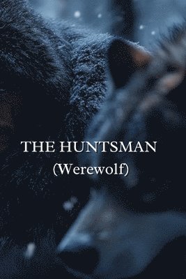 bokomslag Huntsman (Werewolf)