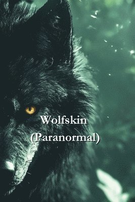 bokomslag Wolfskin (Paranormal)