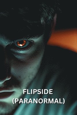 Flipside (Paranormal) 1