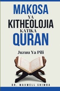 bokomslag Makosa ya Kitheolojia Katika Quran