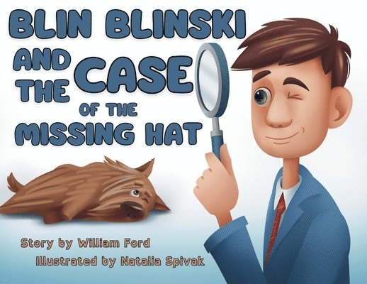 Blin Blinski and the Case of the Missing Hat: A Blin Blinski Mystery 1