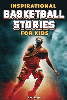 bokomslag Inspirational Basketball Stories for Kids