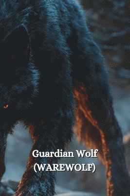 bokomslag Guardian Wolf (WAREWOLF)